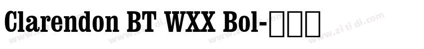 Clarendon BT WXX Bol字体转换